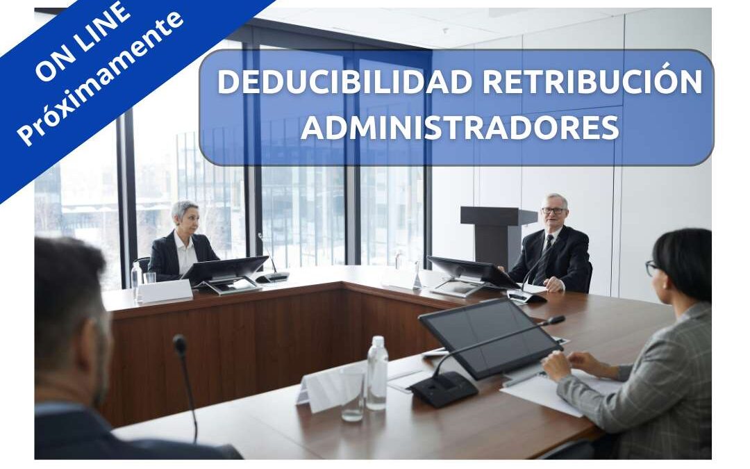 CURSO DEDUCIBILIDAD RETRIBUCION ADMINISTRADORES